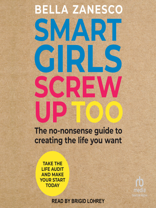 Title details for Smart Girls Screw Up Too by Bella Zanesco - Wait list